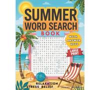 Summer Word Search Book : for Kids, Adults & Seniors With Answer keys & Fun Large Print Word Search Puzzle Book for Summer Vacation, Beach Travel, ... word search book summer for Stress Relief