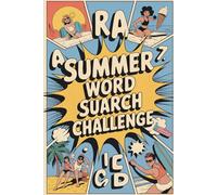 Summer Word Search Challenge: 80 Medium-Level Puzzles with Solutions in a Fun Comic Style