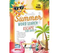 SUMMER WORD SEARCH ESCAPE FOR ADULTS: Large Print Word Puzzles for Stress Relief and Beachside Relaxation (Word Find Books For Adults)