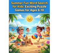 Summer Word Search for Kids: 50+ Fun Sunny Puzzles for Kids Ages 6-8