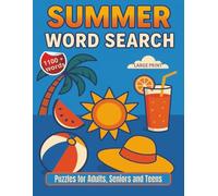 Summer Word Search Large Print: Word Search Puzzles for Adults, Seniors & Teens about Summer, Outdoor, Activities - Easy-to-Read Large Print, 8.5x11 ... for Vacations, Holidays & Relaxing Free Time