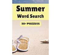 Summer Word Search Puzzle Book: 50+ Word Find Puzzles with Easy-to-Read Print about Summer, Beaches, Ice Cream and More | 6×9 inches, 110 pages … Gift for Vacations, Holidays and Free Times