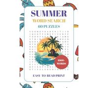 Summer Word Search Puzzle Book: 60 Word Searches With Solutions about Summer and Vacations | Easy to Read Print | 6x9 inches, 92 pages | Gift for Travel, Holidays and Free Time | Relax, Search, Unwind