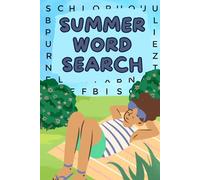 Summer Word Search Puzzle Book for Adults - Fun Crossword & Word Search Games for Vacation and Relaxation: Over 1200+ Words to Find - Fun Word Search ... for Summer Vacation, Travel & Relaxation