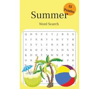 Summer Word Search Puzzle Book for Kids and Adults: 55 Fun Puzzles Featuring Words About Beaches, Vacations, Sunshine, and More | Great for Travel, Camp, and Summer Break