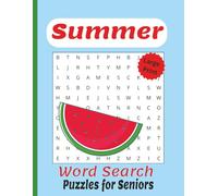 Summer Word Search Puzzle Book for Seniors | Large Print Puzzles for Grandma, Grandpa, and Loved Ones | 8.5 x 11 Inches | 110 Pages | 50+ Fun ... Gift for Vacations, Birthdays, and Relaxation