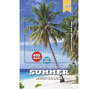 Summer Word Search Puzzle Book: Relaxing Word Searches Featuring Sunshine, Ocean Waves, and Palm Trees | 6x9 Inches, 110 Pages | Over 50 Fun Puzzles - The Perfect Gift for Holidays, Vacations & Relaxing Free Time!