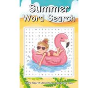 Summer Word Search Puzzle Book: Word Search Puzzles for the Summer | Word Search Adventures under the Sun | 6x9 Inches, 110 pages | 50+ Puzzles | Solutions Included
