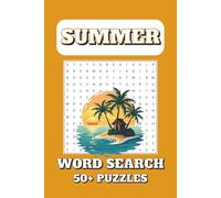 Summer Word Search Puzzle Book: Word Searches with Easy-to-Read Print about Summer, Beach Trips, Water Sports and More | 6x9 inches, 110 pages | 50+ ... Gift for Vacations, Holidays and Relaxation