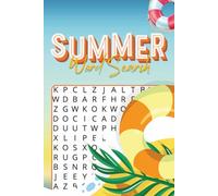 Summer Word Search Puzzle Book: Word Searches with Easy to Read Print about Summer, Vacation, Relaxing and More | 6x9 inches, 110 pages | 50+ Puzzles … Gift for Vacations, Holidays and Leisure Time