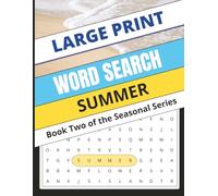 Summer Word Search: Puzzles of Sunshine, Travel, and Relaxing Days (Large Print)