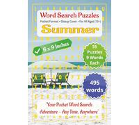 Summer: Word Search Puzzles | Pocket Format for all Ages (13+): Engaging Word Games to Boost Vocabulary, Memory and Logic - Perfect for Travel, Breaks & Relaxing Moments