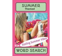 SUMMER WORD SEARCH: Summer Word Search Extravaganza | This vibrant puzzle book is packed with over 55 summer-themed words |