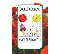 summer word search: Word Searches with Easy To Read Print Summer, Summertime, Nature, Outdoors and More | 6x9 ... Relaxation, Vacation, Travel and Free Time…