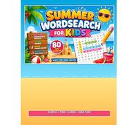 Summer Wordsearch for Kids: 80 Fun Summer-Themed Word Search Puzzles with Bonus Hidden Words