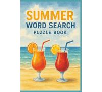 Summer Wordsearch Puzzle Book: Large Print, Seasonal, Summery Vibes, Sunny, Word Search, Brain Teaser, Birthday, Gift, Vacation, Holiday, Travel, Relax, Paperback, 6X9, 30 Puzzles