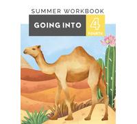 Summer Workbook: Going Into - Fourth Grade