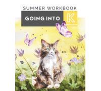Summer Workbook: Going Into - Kindergarten