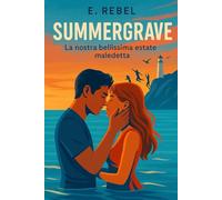 Summergrave: La nostra bellissima estate maledetta