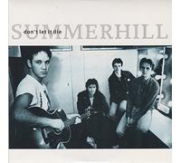 Summerhill (2) - Don't Let It Die 7"
