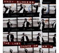 Summers,Andy - The Last Dance of Mr.X
