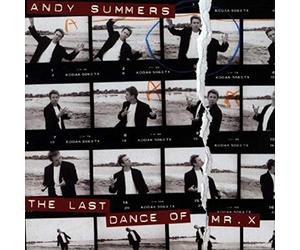 Summers,Andy - The Last Dance of Mr.X