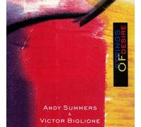 Summers,Andy,& Victor Biglio - Strings of Desire