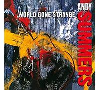 Summers Andy - World Gone Strange