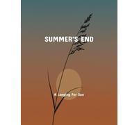 Summer'S End: A Longing For Sun