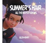 Summer's Hair: All The Ways It Grows