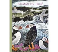 Summer's Hum : part of a beautiful new series from beloved illustrator and print-maker Angela Harding