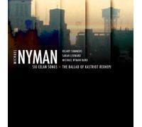 Summers; Leonard; Nyman; Michael Nyman Band - Six Celan Songs-Ballad of Ka
