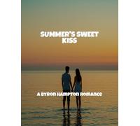 Summer'S Sweet Kiss: A Byron Hampton Romance