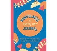 Summersdale Publishers Mindfulness for Every Day Journal (Tascabile)