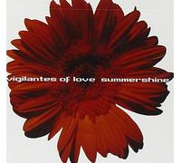 Summershine by Vigilantes of Love (2001-08-14)