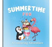 Summertime Fun - A Colouring Adventure