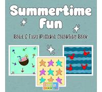 Summertime Fun: Bold and Easy Pattern Coloring Book