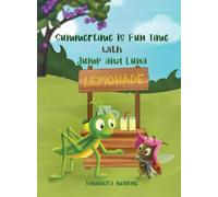 Summertime Is Fun Time with Jump and Luna: Book 4