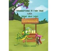Summertime Is Fun Time with Jump and Luna: Book 4