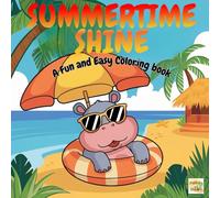 Summertime Shine: A Fun and Easy Coloring Book