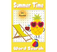 Summertime Themed Word Search: Word Find with Easy-to-Read Print about Summer, Relaxation, and More | 6x9 inches, 110 pages | 50+ puzzles... Great Gift for Vacations, Holidays, and Down Time