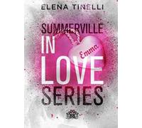 Summerville in love series: Un cuore al bivio-La scelta del cuore