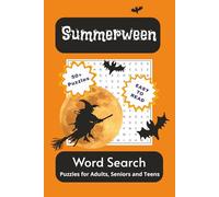 Summerween Word Search Puzzle Book: For Family Fun, Halloween Lovers, Celebrating in the Summer and More…A Great Gift for Vacations, Holidays, and Parties