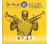 Summit Jazz Orchestra & Clark Terry - Clark