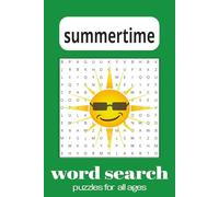 Summmertime Word Search Puzzle Book: Word Search PuzzleBook for Summertime, Summerfun, and More |6x9 inches, 110 pages| 50+ Puzzles....Perfect Gift, and Free Time