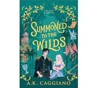 Summoned to the Wilds