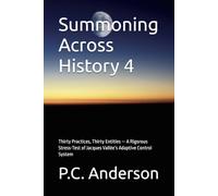 Summoning Across History 4: Thirty Practices, Thirty Entities - A Rigorous Stress-Test of Jacques Vallée’s Adaptive Control System