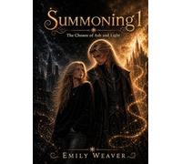 Summoning Book 1: The Chosen of Ash and Light