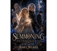 Summoning Book 2: The River Beneath the Crown