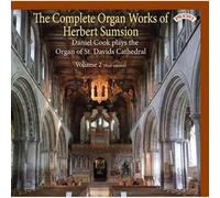 the complete organ works of herbert sumsion - volume 2 / organ of st. david's cathedral